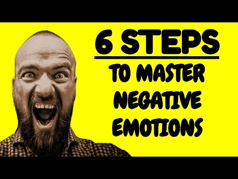 6 Steps To Mastering Your Emotions