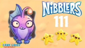 Nibblers - 3 Stars Walkthrough Level 111