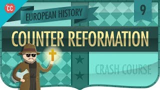 Catholic CounterReformation: Crash Course European History #9