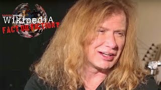 Dave Mustaine - Wikipedia: Fact or Fiction? (Part 2)