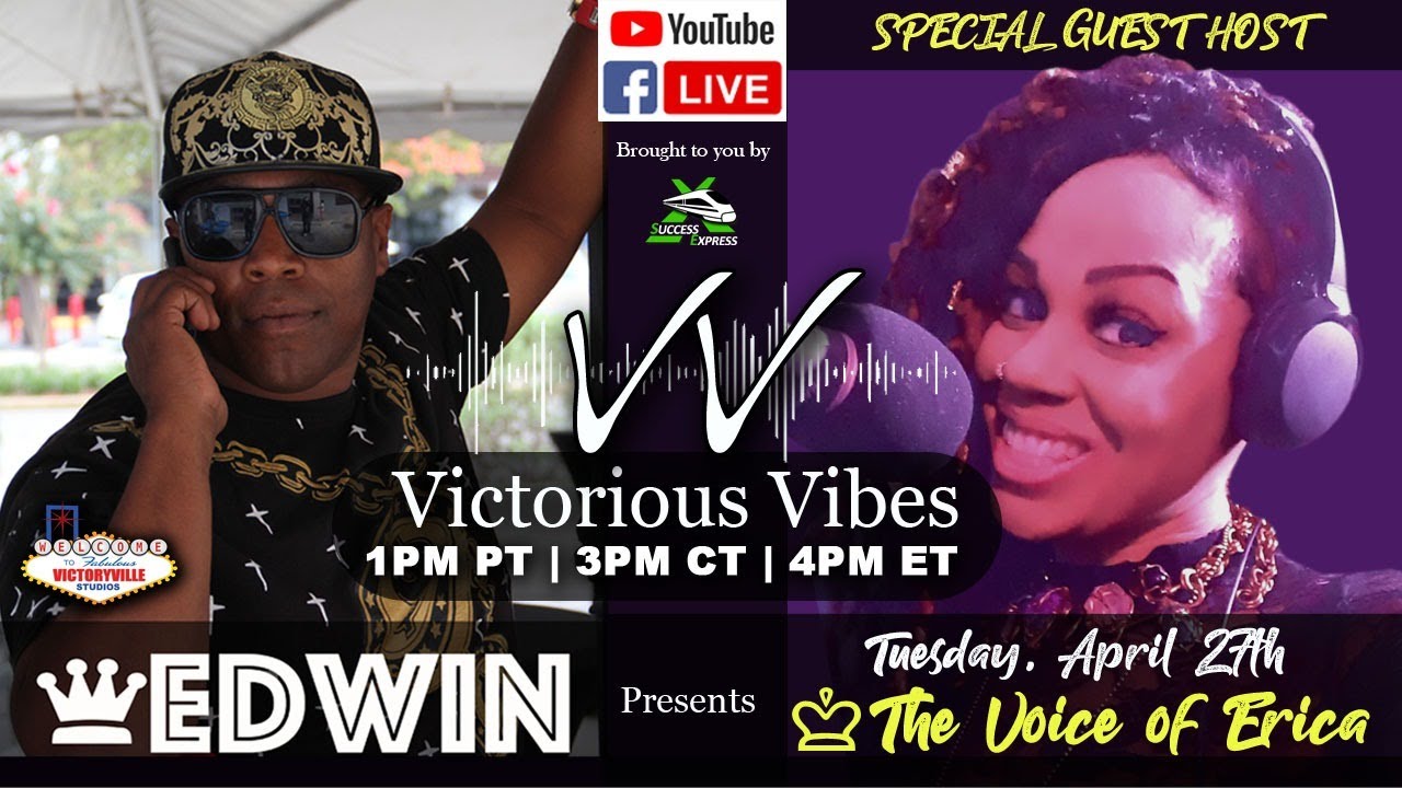Victorious Vibes - Special Guest THE VOICE OF ERICA