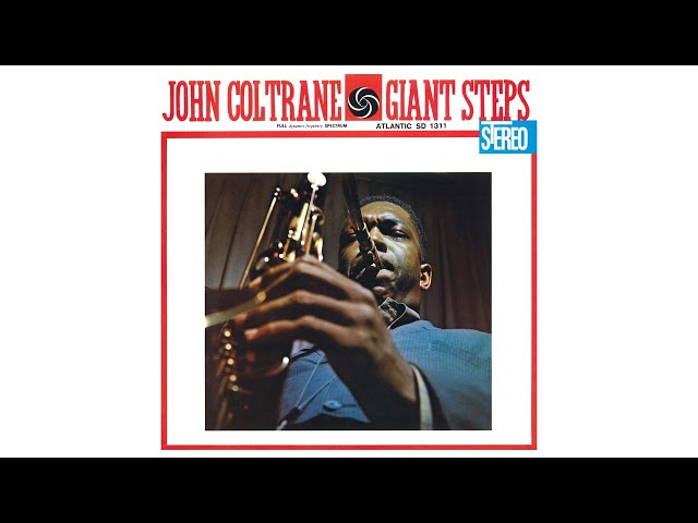 John Coltrane - Giant Steps (2020 Remaster) [Full Album] class=