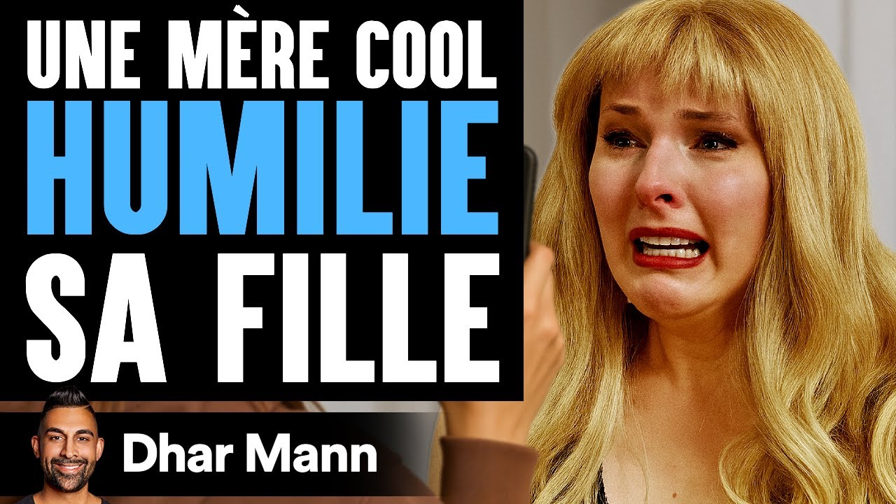 Une Mère Cool HUMILIE Sa Fille | Dhar Mann Studios