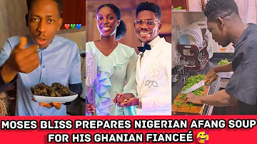 AWW! 🥰 Moses Bliss Prepares Afang Soup For His Wife-to-be Marie WiseBorn | Moses Bliss Engagement