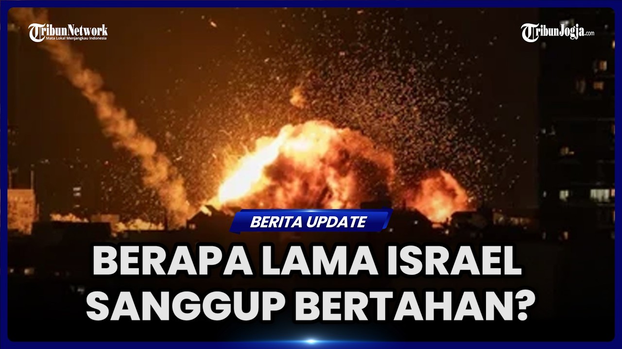 BERAPA LAMA ISRAEL SANGGUP BERTAHAN MENGHADAPI GEMPURAN IRAN?