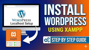 STEP BY STEP GUIDE TO Install WordPress using XAMPP