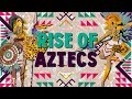 Aztecs: from Refugees to Hegemons