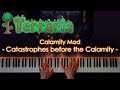 Catastrophes Before The Calamity Interlude No 3 Calamity Mod Terraria Piano Arrangement
