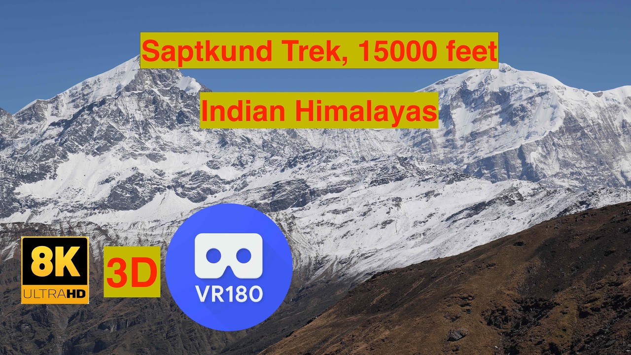 Saptkund Lake Trek in 3D VR180- A High Altitude Indian Himalayan Trek