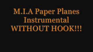 M.i.a Paper Planes Instrumental Without Hook.