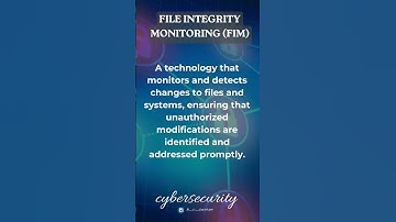 What is FILE INTEGRITY MONITORING (FIM) #Cybersecurity  #TechEducation #onlinelearning #definitions