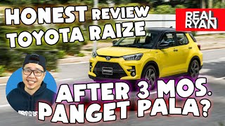 HONEST REVIEW TOYOTA RAIZE AFTER 3 MONTHS PHILIPPINES