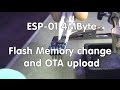 #34 ESP-01/ESP-07 4Mbyte Memory Upgrade and OTA