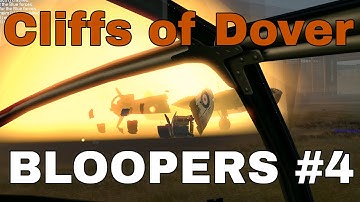 Cliffs of Dover - Bloopers 4