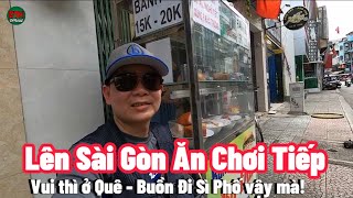 Buồn Bỏ Quê lên Sì Phố Đóng Vai TA BA LÔ Ăn Chơi Tiếp