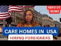 Care homes hiring in usarelocate to usa  for free  visa  sponsorship available move with family