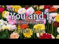 You And I (Lyrics Video) - Kenny Rogers