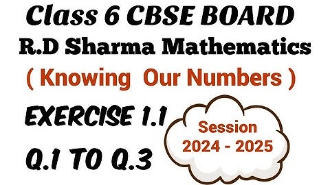 Exercise 1.1 Q.1 to Q.3 Class 6 RD Sharma Maths
