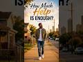 How Much Help is Enough? I Eno’s Story