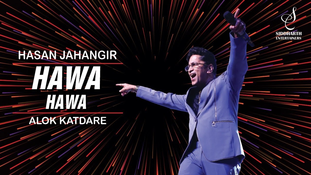 HAWA HAWA | हवा हवा ऐ हवा खुशबू लुटा दे | HASSAN JAHANGIR | ALOK KATDARE | SIDDHARTH ENTERTAINERS