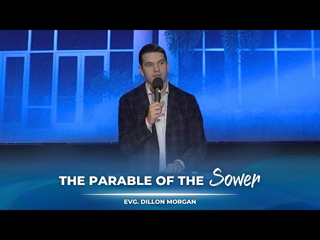 04/08/2026 WED | The Parable of the Sower | Evg. Dillon Morgan