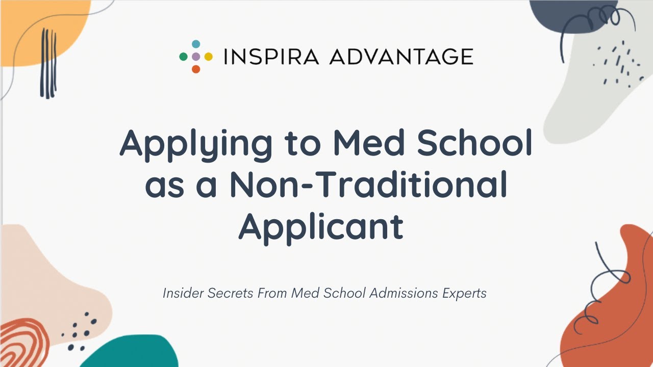 How to Get Into Med School as a NonTraditional Applicant YouTube