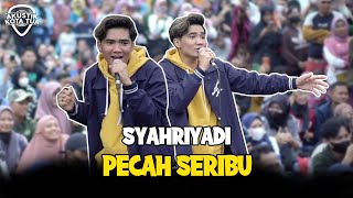 PECAH SERIBU - SATU KOTA TUA NYANYI BARENG SYAHRIYADI GOYANG SAMPE PECAHH!!!