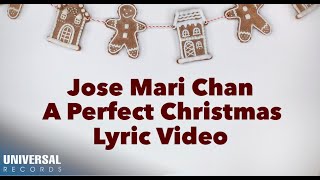 Video thumbnail of "Jose Mari Chan - A Perfect Christmas (Official Lyric Video)"