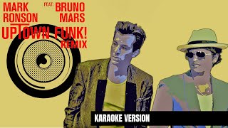 UPTOWN FUNK (Remix) - MARK RONSON feat. BRUNO MARS (Karaoke Version)