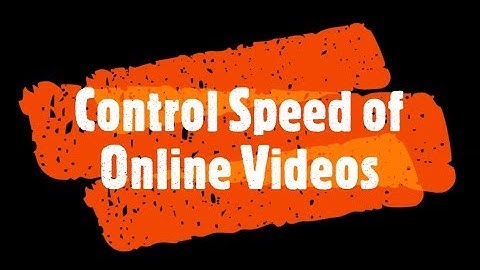 Tech Tips & Timesavers #5: Control Speed of Online Videos