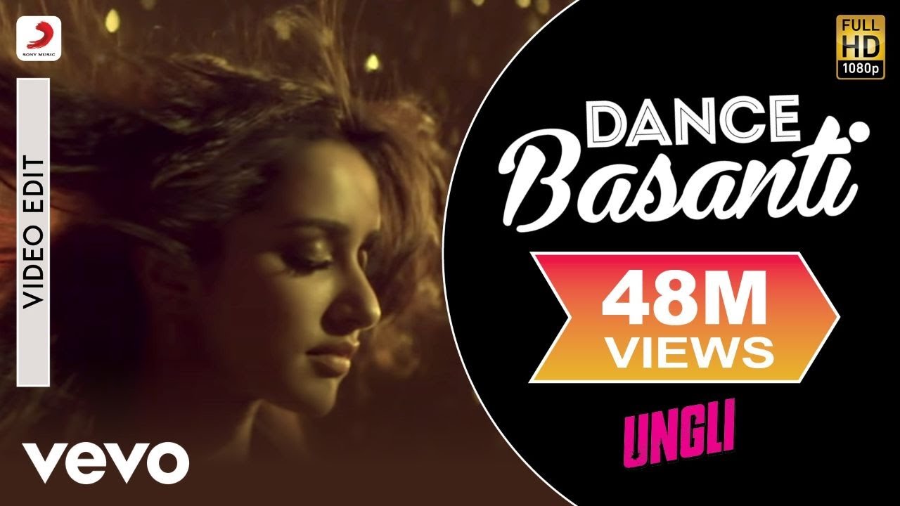 Dance Basanti Video Edit   UngliEmraanShraddha KapoorVishal DadlaniAnushka Manchanda