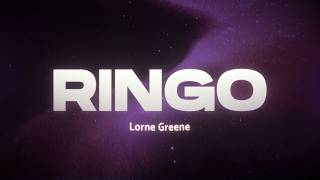 Lorne Greene - Ringo 🤠 (Lyrics)