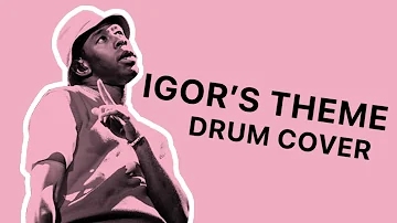 Tyler, The Creator - Igor’s Theme - Drum Cover