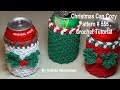 Christmas Can Cozy  Pattern #555  - Crochet Tutorial - Christmas Crochet - Holiday Crochet