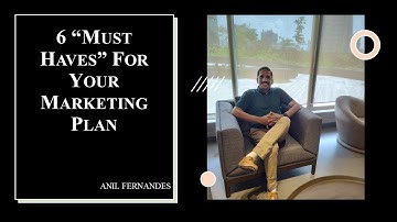 6 "Must Haves" for your Marketing Plan