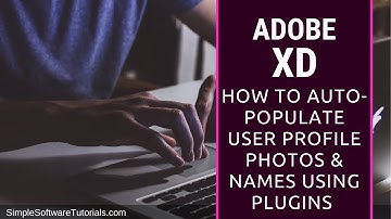 How to Easily Auto Populate User Profile Photos & Names Using Plugins in Adobe XD