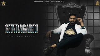 Gundagardi || Dhillon Karan (  Video ) New Punjabi song || Star Track Studioz|| 2023