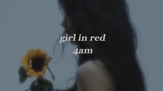 girl in red - 4am türkçe lyrics