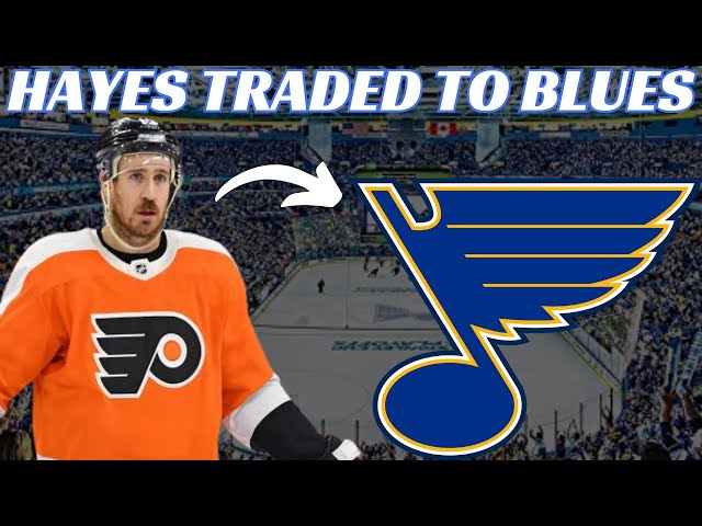 NHL Trade: The Philadelphia Flyers trade Kevin Hayes to the St. Louis Blues