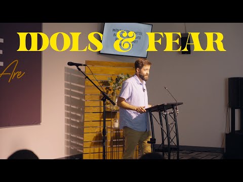 Giving Your Idols & Fears To Jesus