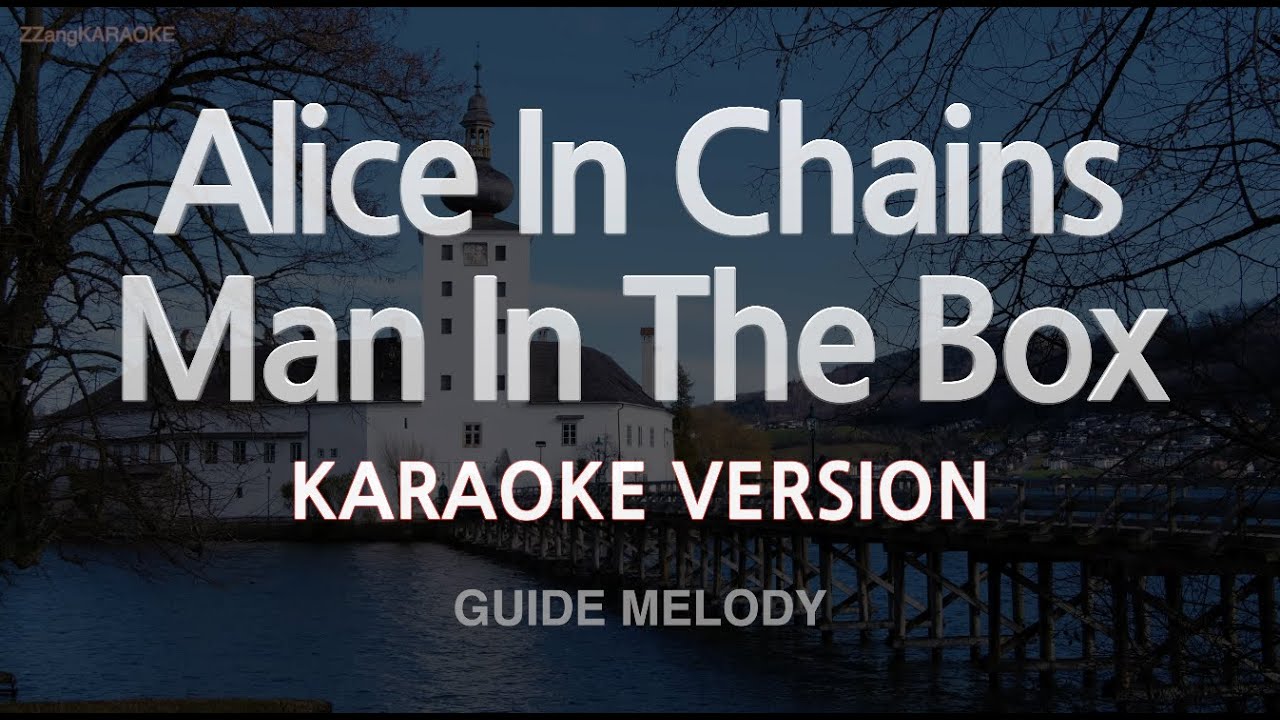 Alice In Chains-Man In The Box (Melody) (Karaoke Version) Alice In Chains-Man In The Box (Melody) (Karaoke Version)