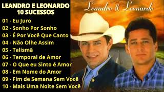 Leandro e Leonardo Antigas - Leandro e Leonardo As melhores - Leandro e Leonardo Grandes Sucessos