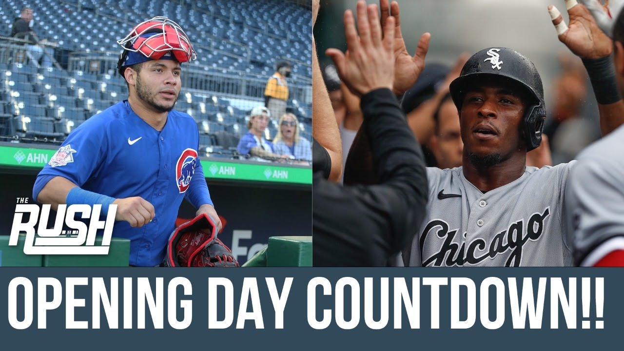 Chicago Cubs & Chicago White Sox Opening Day Countdown The Rush YouTube
