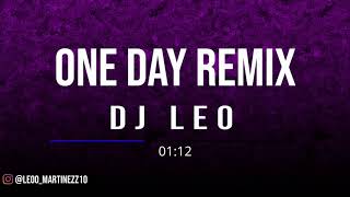 ONE DAY (REMIX FIESTERO) - DUA LIPA ✘ J BALVIN ✘ DJ LEO