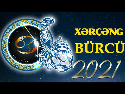 BÜRCLƏR 2021 - Xərçəng Bürcü 2021
