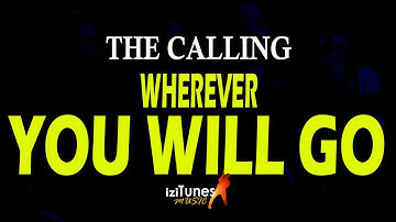 The Calling - Wherever You Will Go (Karaoke)