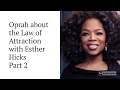 Oprah about the Law of Attraction - Part 2 - The SECRET behind the SECRET "Motivational speech"