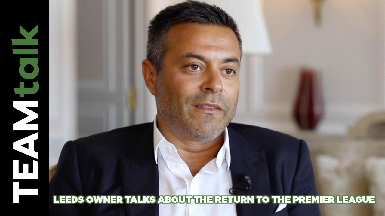 Leeds United owner talks about the return to the Premier League YouTube