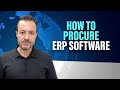 Steps to an Effective (and Efficient) ERP Software Selection and Procurement Process