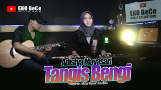 Tangis Bengi - Adistya Mayasari ()